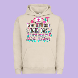 Don't Mess With Me I Get Paid To Stab People Urban Hoodie Designed By Cowhidedigitalart