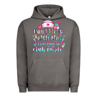 Pigment Tornado Don't Mess With Me I Get Paid To Stab People Urban Hoodie - CowhideDigitalArt