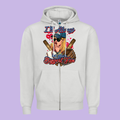I'll Always Be Your Biggest Fan Baseball Zipper Hoodie Designed By Howdyjamesfarm