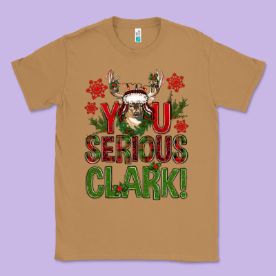 You Serious Clark Deer Classic Tee Designed By Nancycooperartshop