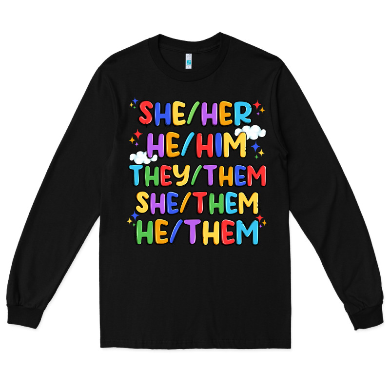 Pride Pronouns Long Sleeve Tee by Artiststas | Teevron
