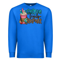 True Royal coffee teach repeat Premium Sweatshirt - OliviaCreatesArt