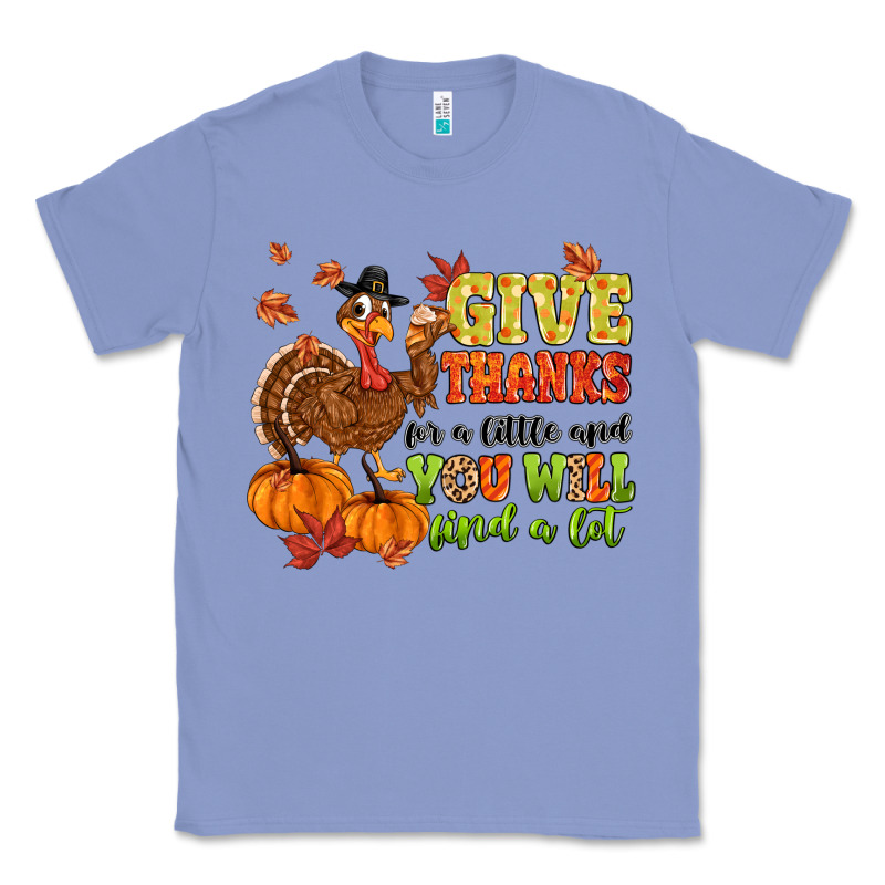 Give Thanks For A Little And You Will Find A Lot Classic Tee by MaliasSmallBusiness | Teevron