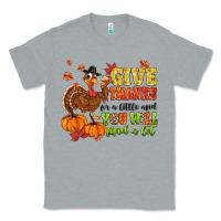 Heather Grey give thanks for a little and you will find a lot Classic Tee - MaliasSmallBusiness