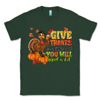 Sports Green give thanks for a little and you will find a lot Classic Tee - MaliasSmallBusiness
