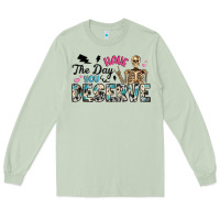 Matcha have the day you deserve Long Sleeve Tee - Artiststas