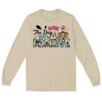Mushroom have the day you deserve Long Sleeve Tee - Artiststas