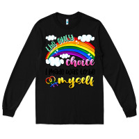 Black the only choice i made was to be myself Long Sleeve Tee - Artiststas