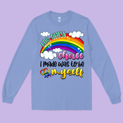 The Only Choice I Made Was To Be Myself Long Sleeve Tee Designed By Artiststas