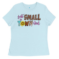 Baby Blue just a small town girl Ladies Tee - AdoDesignShop