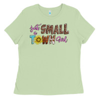 Matcha just a small town girl Ladies Tee - AdoDesignShop