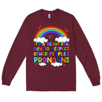 Burgundy it's a beautiful day to respect other people's pro Long Sleeve Tee - Artiststas