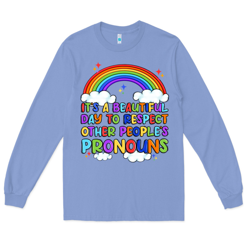 It's A Beautiful Day To Respect Other People's Pro Long Sleeve Tee by Artiststas | Teevron