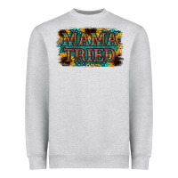 Heather Grey Mama Tried Heavyweight Sweatshirt - Bettercallsaul