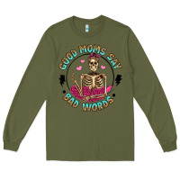 Army Green good moms say bad words Long Sleeve Tee - Artiststas