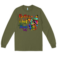 Army Green better out than in Long Sleeve Tee - Artiststas
