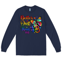 Navy better out than in Long Sleeve Tee - Artiststas