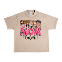 French Oak coffee first mom later Urban Heavy Tee - JahusDesignShop