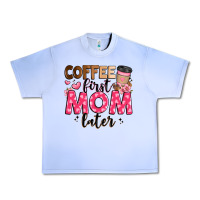 Grape Ice coffee first mom later Urban Heavy Tee - JahusDesignShop