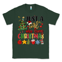 Sports Green just a girl who loves christmas Classic Tee - MaliasSmallBusiness