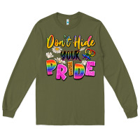 Army Green don't hide your pride Long Sleeve Tee - Artiststas