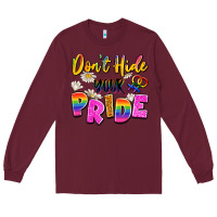 Burgundy don't hide your pride Long Sleeve Tee - Artiststas