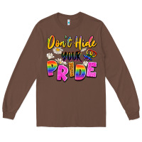 Chestnut don't hide your pride Long Sleeve Tee - Artiststas