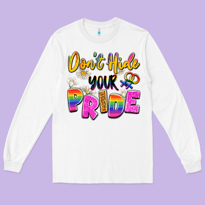 Don't Hide Your Pride Long Sleeve Tee Designed By Artiststas