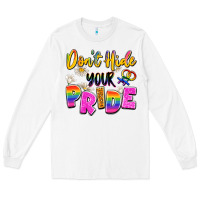 White don't hide your pride Long Sleeve Tee - Artiststas