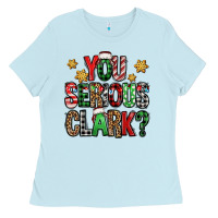 Baby Blue you serious clark Christmas vacation Ladies Tee - Jasminsmagicworld