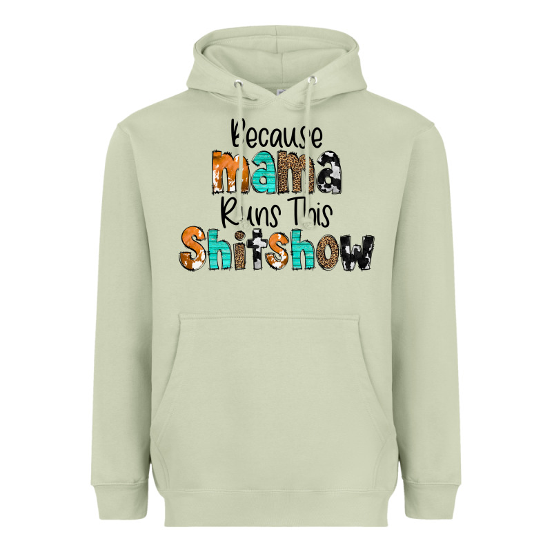 Because Mama Runs This Shitshow Heavyweight Hoodie by CowCowDesign | Teevron