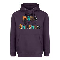 Plum Because Mama Runs This Shitshow Heavyweight Hoodie - CowCowDesign