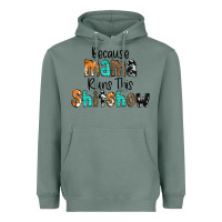 Sage Because Mama Runs This Shitshow Heavyweight Hoodie - CowCowDesign
