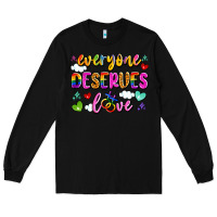 Black everyone deserves love Long Sleeve Tee - Artiststas