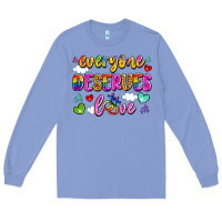 Colony Blue everyone deserves love Long Sleeve Tee - Artiststas