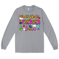 Heather Grey everyone deserves love Long Sleeve Tee - Artiststas