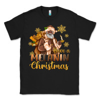 Black have a melanin christmas black santa Classic Tee - MaliasSmallBusiness