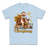 Dusty Blue have a melanin christmas black santa Classic Tee - MaliasSmallBusiness