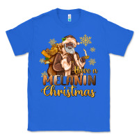 True Royal have a melanin christmas black santa Classic Tee - MaliasSmallBusiness