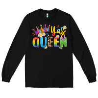 Black yas queen Long Sleeve Tee - Artiststas