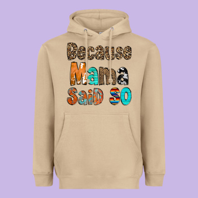 Because Mama Said So Heavyweight Hoodie Designed By Cowcowdesign