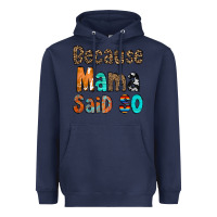 Navy Because Mama Said So Heavyweight Hoodie - CowCowDesign
