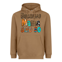 Toasted Coconut Because Mama Said So Heavyweight Hoodie - CowCowDesign
