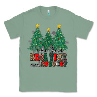 Sage i like they real thick and sprucey Classic Tee - MaliasSmallBusiness