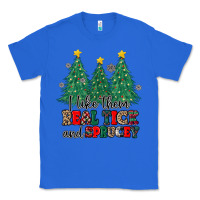 True Royal i like they real thick and sprucey Classic Tee - MaliasSmallBusiness