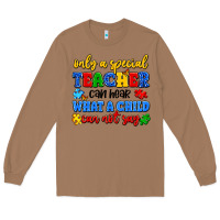 Toasted Coconut only a special teacher can hear what a child can n Long Sleeve Tee - Artiststas
