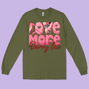 Love More Worry Less Long Sleeve Tee Designed By Ranaportraitstore