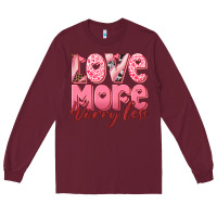 Burgundy love more worry less Long Sleeve Tee - RanaPortraitStore
