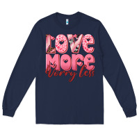 Navy love more worry less Long Sleeve Tee - RanaPortraitStore
