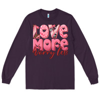 Plum love more worry less Long Sleeve Tee - RanaPortraitStore